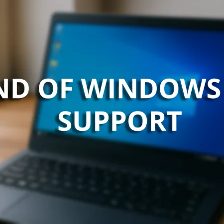 What the End of Windows 10 Support Means for You